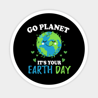 Go planet its your earth day celebration school student and teacher outfit Magnet